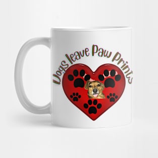 Dogs Leave Paw PrintsT-Shirt mug coffee mug apparel hoodie sticker gift Mug